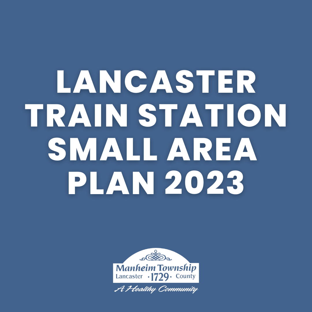 Lancaster Train Station Small Area Plan 2023