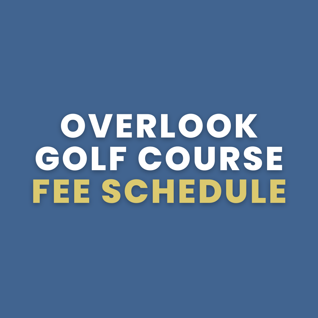 Overlook Golf Course Fee Schedule 2025